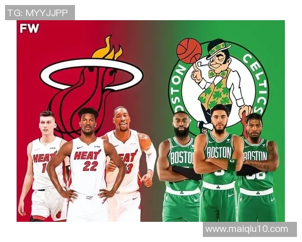 凯尔特人对决热火激战正酣NBA季后赛精彩瞬间回顾与分析